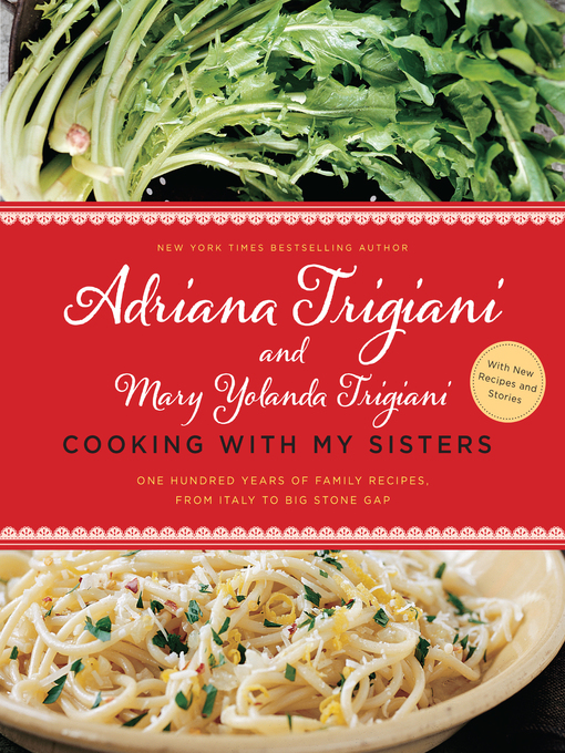 Title details for Cooking with My Sisters by Adriana Trigiani - Available
